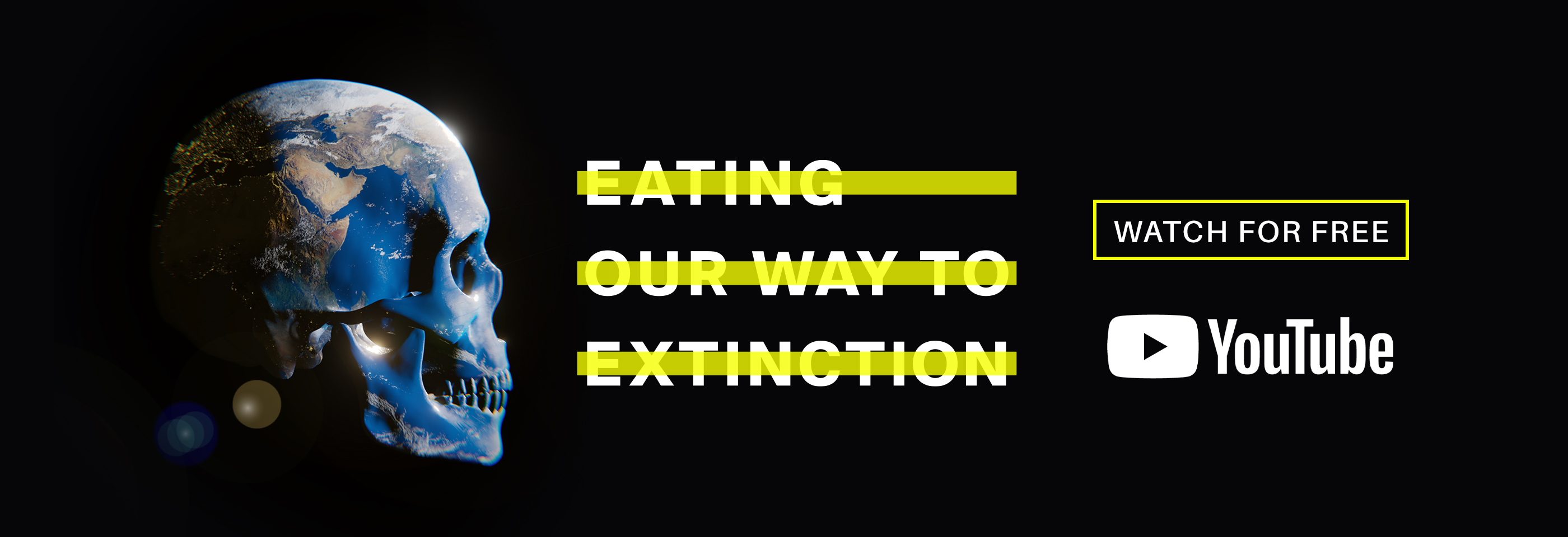 EATING OUR WAY TO EXTINCTION - Youtube Video